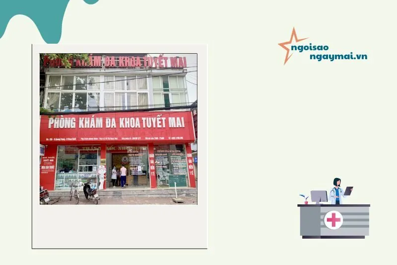 Phòng Khám Đa Khoa Tuyết Mai