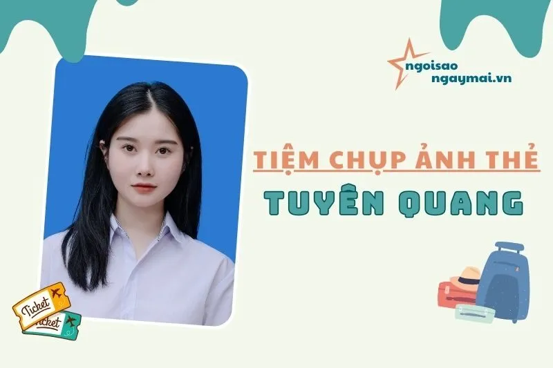 Top 3 địa điểm chụp ảnh thẻ đẹp, chất lượng tại Tuyên Quang 2025